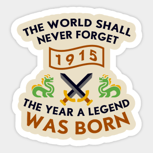 1915 The Year A Legend Was Born Dragons and Swords Design Sticker